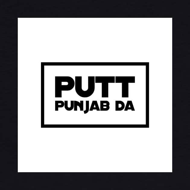 Putt Punjab Da by PUTTJATTDA